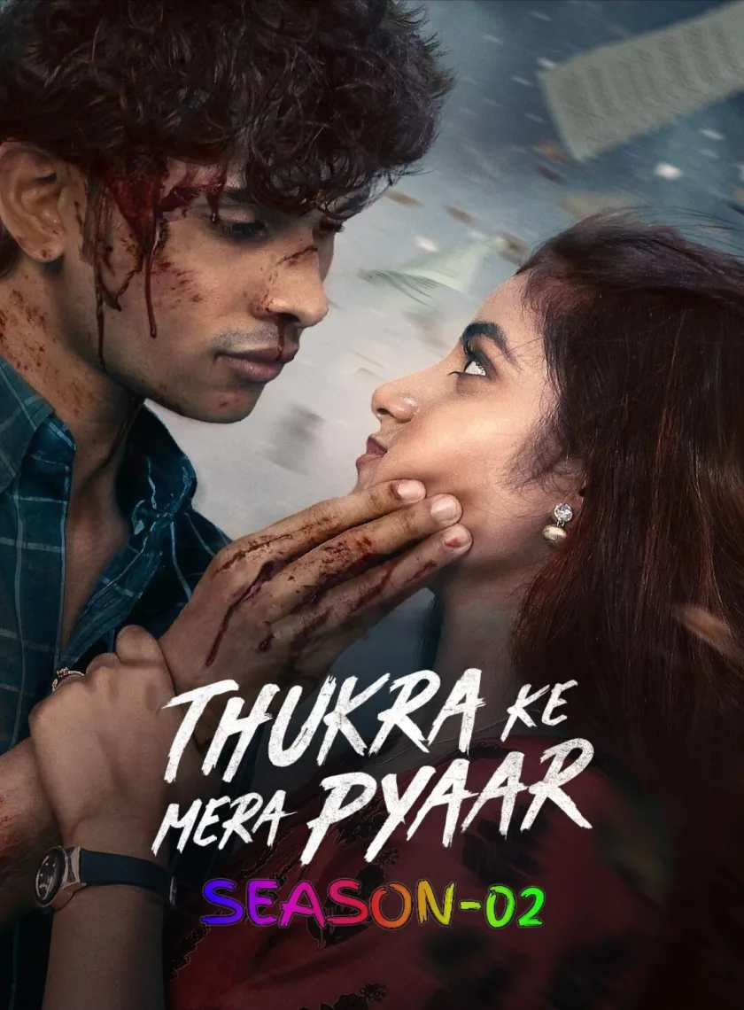 Thukra Ke Mera Pyaar S02 (2026) Hindi Completed Web Series HEVC ESub {Ep.21-25 (Part-06) ADD}